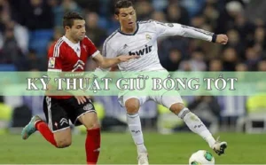 Kỹ Thuật Khống Chế Bóng Đỉnh Cao Bí Quyết Tăng Gấp Đôi Hiệu Suất Thi Đấu